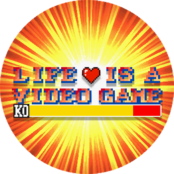 Life is a Video Game